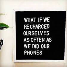 Did You Recharge Yourself Yet Today Take Time To Rest And Unwind Even For A Few Minutes Regra Inspirational Words Positive Quotes Inspirational Quotes