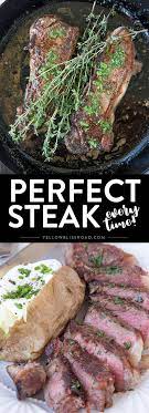 How To Cook Steak Perfectly Every Time Recipe Cooking Recipes Beef Recipes Strip Steak Recipe