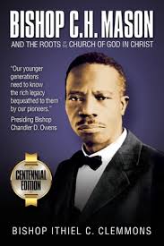Bishop C. H. Mason and the Roots of the Church of God in Christ (Paperback) 