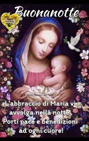 Pin Di Caterina Favoroso Su Buongiorno Buonanotte E Buone Feste Con Gesu E Maria Auguri Di Buona Notte Buonanotte Buona Notte