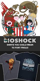 Bioshock Power To The People Locations 12 Bioshock Shirts You Could Wear To Fort Frolic Funny Baby Memes Nerdy Shirts Funny Memes About Girls