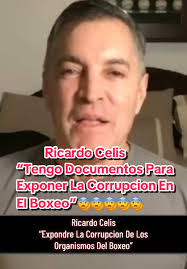 Exposing Corruption in Mexican Boxing: Ricardo Celis