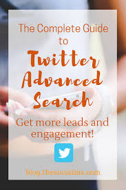 Twitter Advanced Search Offers Endless Options For Lead Generation Engagement And Audience Building Twitter Marketing Strategy Twitter Strategy Twitter Tips