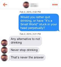 You are not the only online dater that is working on their profile questions and looking through other online daters profiles to get ideas of how to answer the questions. What To Say To A Girl On Tinder With 30 Screenshot Examples