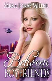 Review: Between Boyfriends by Sarka-Jonae Miller