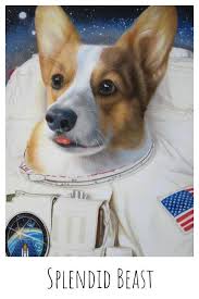 Custom Pet Portrait Of A Corgi As An Astronaut Click Through To Get Your Own Custom Pet Oil Painting Fr Custom Pet Portraits Custom Pet Painting Dog Paintings