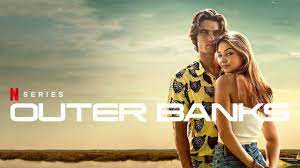 « outer banks » (saison 2) sortie: Outer Banks Saison 2 La Date De Sortie Annoncee Par Netflix