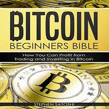 Bitcoin for beginners pdf (free download) learn what everyone is talking about when it comes to bitcoin and cryptocurrencies. Bitcoin Beginners Bible How You Can Profit From Trading And Investing In Bitcoin By Stephen Satoshi Audiobook Audible Com