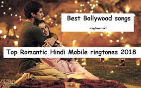 Top Romantic Hindi Mobile Ringtones 2018 Best Bollywood Songs Bollywood Songs Mobile Ringtones Songs