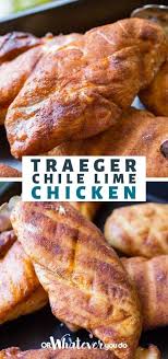 Traeger Chile Lime Chicken Easy Wood Fired Grill Recipe Recipe Grilling Recipes Traeger Recipes Recipes