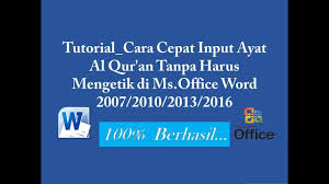 Tutorial Input Ayat Al Qur An Di Ms Word Dengan Cepat Youtube