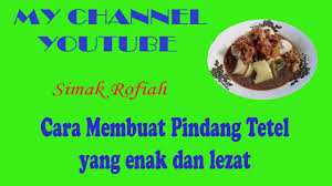 Teruslah direbus sampai daging empuk. Cara Membuat Pindang Tetel Yang Enak Dan Lezat Youtube