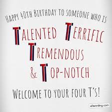 Cómo usar el catálogo de la tienda en línea wish. 40 Ways To Wish Someone A Happy 40th Birthday Happy 40th Birthday Birthday Quotes Funny 40th Birthday Wishes