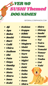 48 Sushi Inspired Dog Names Dog Names Cute Names For Dogs Great Dog Names