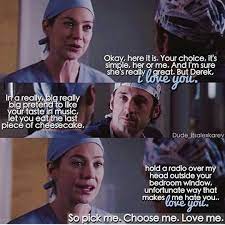 I'm a guy and even i would choose a ring over cookies. Pick Me Choose Me Love Me Grey Anatomy Quotes Greys Anatomy Memes Greys Anatomy