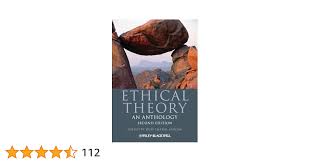 Ethical Theory: An Anthology