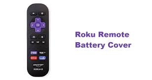 4.3 how to pair roku remote? Roku Remote Battery Cover Types Of Battery Covers Internet Access Guide