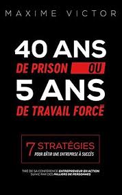 Titre De Livre 40 Ans De Prison Ou 5 Ans De Travail Force Telechargez Ou Lisez Le Livre 40 Ans De Prison Ou 5 Ans De T Amazon Kindle Books Free Reading Ebook
