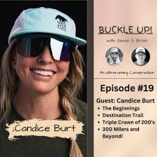 19 with Candice Burt by Buckle Up: An Ultrarunning Conversation