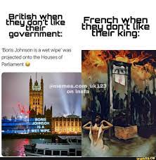 In pic, uk pm boris johnson. Hey An Like Chey Dont Tke Government Boris Johnson Is A Wet Wipe Was Projected Onto The Houses Of Parliament Ww Mes Co On Ifunny