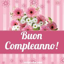 Happy Birthday In Italian Buon Compleanno Auguri Di Compleanno Canzoni Di Compleanno