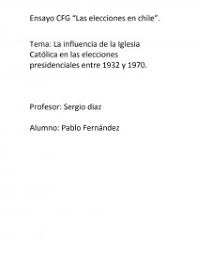 Publicado el septiembre 4, 2018 por primeralluvia. Influencia De La Iglesia Catolica En Chile Durante Elecciones Presidenciales 1932 1970 Ensayos 23pablo2018