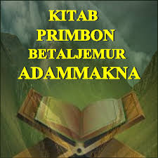 Konten mengupas isi buku kitab. Kitab Primbon Betaljemur Adammakna Lengkap Ø§Ù„ØªØ·Ø¨ÙŠÙ‚Ø§Øª Ø¹Ù„Ù‰ Google Play