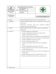 Menjahit luka dapat dilakukan bila perlu, terutama pada luka terbuka atau luka robek. Sop Perawatan Luka