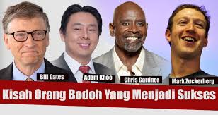 Kisah inspiratif pengusaha sukses di indonesia pastinya cukup banyak sekali. Kisah Orang Bodoh Yang Menjadi Sukses Inspirasi Pintar