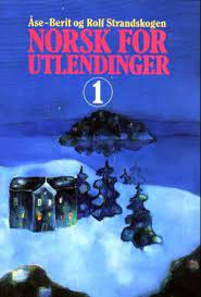 Norsk for utlendinger 1 av Åse-Berit Strandskogen (Heftet) | Barnas Egen  Bokverden