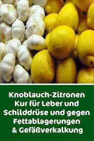 Knoblauch Zitronen Kur Fur Leber Und Schilddruse Und Gegen Fettablagerungen Gefassverkalkung Knoblauch Zitronen Kur Zitronen Kur Knoblauch Zitrone