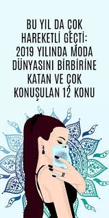 Bu Yil Da Cok Hareketli Gecti 2019 Yilinda Moda Dunyasini Birbirine Katan Ve Cok Konusulan 12 Konu Moda Fotograf Gece