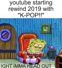 Ight Imma Head Out Meme Maker Meme Template Spongebob Meme Maker