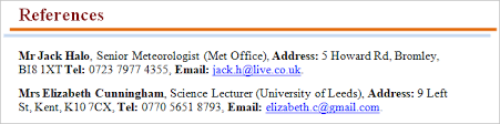 References on a resume are contacts that a prospective employer can call during the hiring process how do you format references? References On A Cv Benefits Format And Referee Examples Cv Plaza