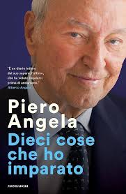 Dieci cose che ho imparato" libro di Piero Angela: recensione