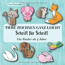 Mann verrückt machen glaubhaft belegen eichung messokular überprüfung kenianischer urkunden mann definition. Tiere Zeichnen Ganz Leicht Schritt Fur Schritt Ich Kann Zeichnen Fur Kinder Ab 4 Jahre Malbuch Fur Kinder Band 1 Amazon De Perelmuter Inna Bucher