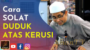 Syeikh Ahmad Faisol Cara Solat Duduk Atas Kerusi Youtube