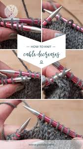 Cdl knits is a mauritius buyer, the data is from mauritius customs data. How To Knit Cabled Decreases In 2020 Knitting Uncommon Threads Knitting Techniques
