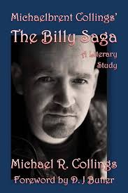 Michaelbrent Collings' The Billy Saga: A Literary Study: Collings, Michael  R.: 9781499642605: Amazon.com: Books