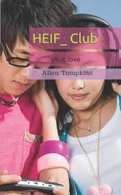Amazon.com: HEIF_ Club and smut love: 9798638993115: Tompkins, Allen: Books
