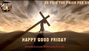 The perfect goodmorning happyfriday friday animated gif for your conversation. Steemchurch Why Do Christains Observe Good Friday Steemit
