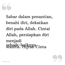 Itu pasti yang terbaik dari allah dan baik menurutnya. Kata Status Kata Bijak Sabar Dalam Penantian Benahi Diri Dekatkan Diri Pada Allah Cintai Allah Persiapkan Diri Menjadi Sebaik Baiknya Wanita Hijrah Cinta Katastatus Com