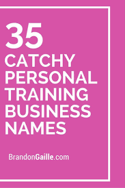 301 Catchy Personal Training Business Names Personal Training Business Personal Trainer Business Online Personal Training