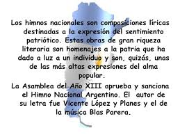 Pero en una copia de 1847 aparece titulada como himno nacional argentino, nombre que recibe en la actualidad. Himno Nacional Argentino