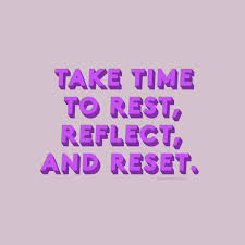 take time to rest reflect and reset pictures photos and images for facebook work quotes inspirational life quotes tumblr inspirational quotes encouragement