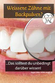 zahne putzen mit backpulver oder natron so werden zahne wirklich weiss zahne putzen zahne aufhellen hausmittel zahne