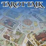 Tarot Talk!