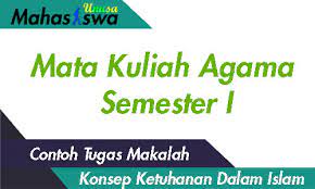 Konsep ketuhanan dalam islam dan perspekti agama lain. Contoh Makalah Konsep Ketuhanan Dalam Islam Mahasiswa Unusa
