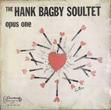 2018年 最後のお買い物 64年ハリウッド産ジャズながら ヨーロッパの香り漂う傑作盤 the hank bagby soultet opus one album covers jazz opus one