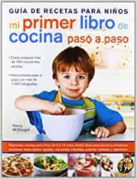 La receta de tapioca es un manjar de nuestra cocina. Mi Primer Libro De Cocina Paso A Paso Guia De Recetas Para Ninos Cocina Esencial Spanish Edition Mcdougall Nancy Campo Saez Lucia 9788466225892 Amazon Com Books